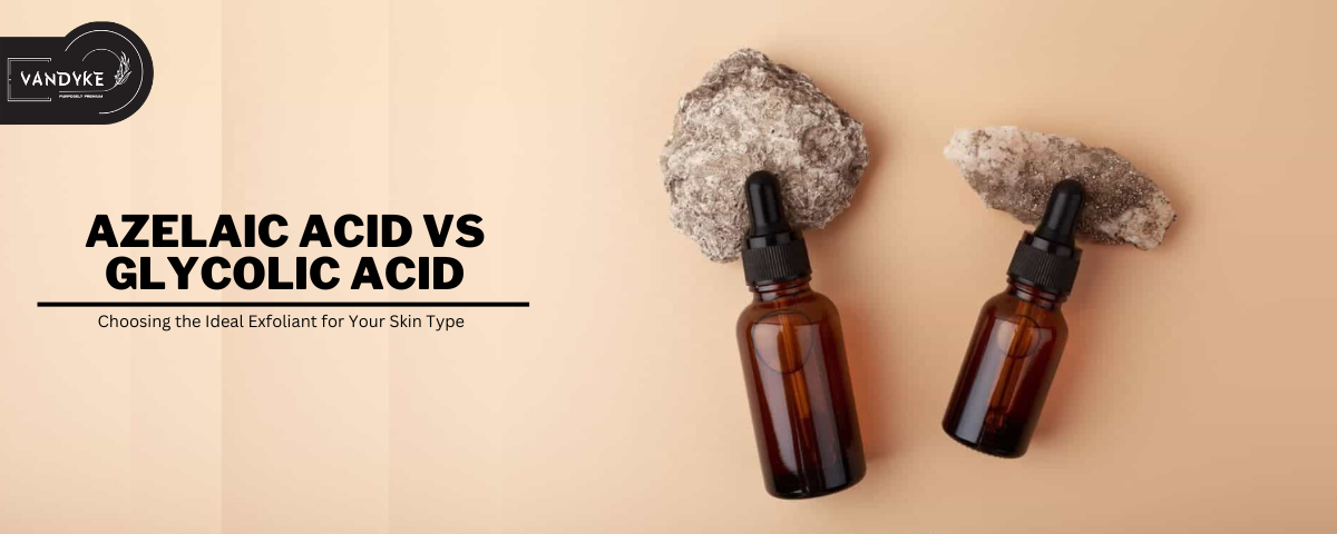 Azelaic Acid vs Glycolic Acid - vandyke
