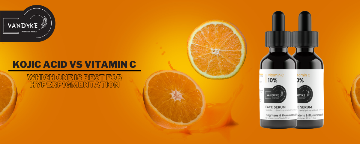 Kojic Acid vs Vitamin C Which One Is Best For Hyperpigmentation - Vandyke
