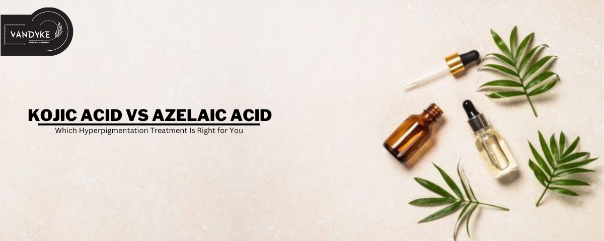 Kojic Acid vs Azelaic Acid - vandyke