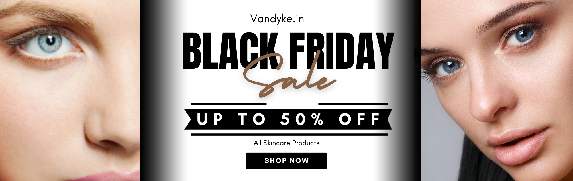 Black friday sale on Skincare products - Vandyke